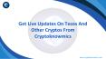 Get Live Updates On Tezos And Other Cryptos From Cryptoknowmics PowerPoint PPT Presentation