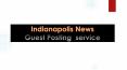 Indianapolis Guest posting news PowerPoint PPT Presentation