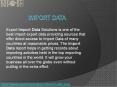 Import Data India PowerPoint PPT Presentation