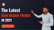 The Latest UXUi Design Trends For Designer