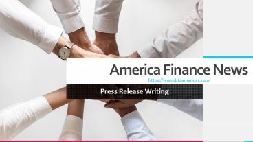 America Finance News,Press-Release-Writing Services- +1 646 204 3425