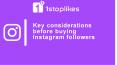 Considerations Before Buying Instagram Followers