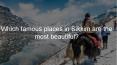 Which famous places in Sikkim are the most beautiful? PowerPoint PPT Presentation