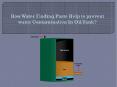 How Water Finding Paste Help to prevent water Contamination In Oil Tank? PowerPoint PPT Presentation