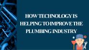 Technologies That Improving Plumbing Industries