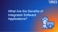 What Are the Benefits of Integrated Software Applications? PowerPoint PPT Presentation