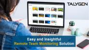 Easy and Insightful Remote Team Monitoring Solution