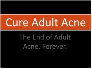 Acne Treatment - Cure Adult Acne