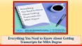 Everything You Need to Know About Getting Transcripts for MBA Degree PowerPoint PPT Presentation