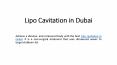 Lipo Cavitation in Dubai PowerPoint PPT Presentation