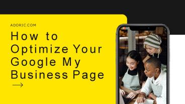 How to Optimize Your Google My Business Page