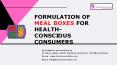 Formulation of Meal Boxes for Health-Conscious Consumers | Foodresearchlab