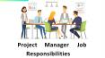 Project Manager Job Responsibilities PowerPoint PPT Presentation