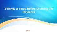 5 Things to Know Before Choosing Car Insurance