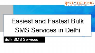 Easiest and Fastest Bulk SMS Services in Delhi