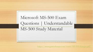Online MS-500 Exam Questions | Practical MS-500 Dumps Pdf