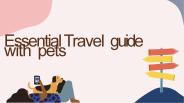Essential Travel Guide With Pets
