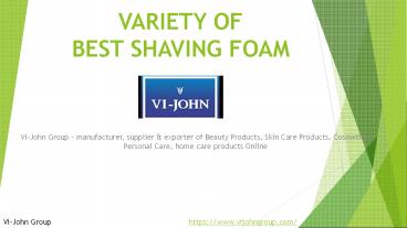 Variety of Best Shaving Foam