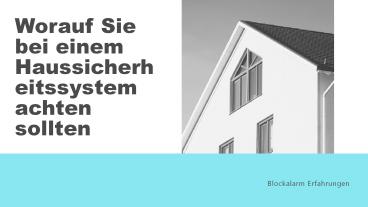 Welche Alarmanlage ist Die Beste Furs Haus?