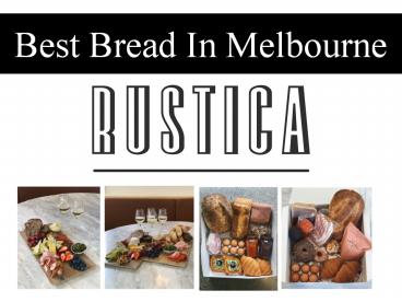 Best Bread In Melbourne