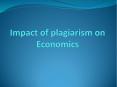 Plagiarism and its Impact on the Economics PowerPoint PPT Presentation