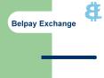 belpayexchange PowerPoint PPT Presentation