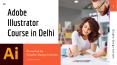 Adobe Illustrator Course in Delhi PowerPoint PPT Presentation