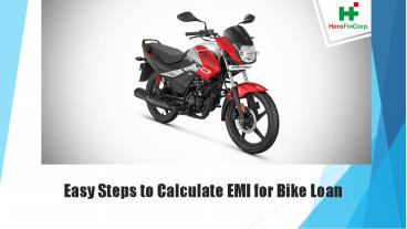 Easy Steps to Calculate EMI for Bike Loan