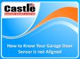 How to Know Your Garage Door Sensor is not Aligned PowerPoint PPT Presentation