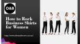 How to Rock Business Shirts for Women | Olive & Brown PowerPoint PPT Presentation
