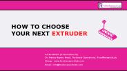 How to choose your next Extruder? | Foodresearchlab