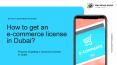How to get an E-commerce license in Dubai PowerPoint PPT Presentation
