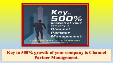 Key to 500% growth of your company is Channel Partner Management