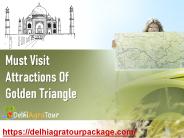 Must Visit Attractions Of Golden Triangle