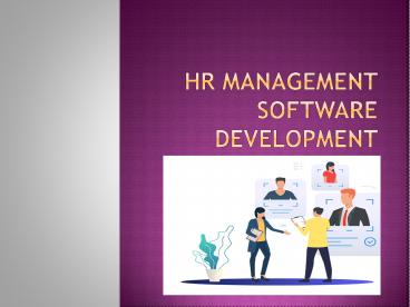HR Management Software Development presentation | free to download