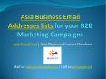 Asia Business Email List PowerPoint PPT Presentation
