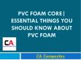 PVC Foam Core| Essential Things You Should Know About PVC Foam PowerPoint PPT Presentation