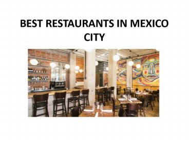 BEST RESTAURANTS IN MEXICO CITY