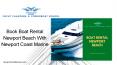 Book Boat Rental Newport Beach With Newport Coast Marine PowerPoint PPT Presentation