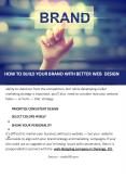HOW TO BUILD YOUR BRAND WITH BETTER WEB DESIGN PowerPoint PPT Presentation
