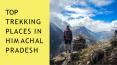 Top Trekking Places in Himachal Pradesh - Yatra Land PowerPoint PPT Presentation