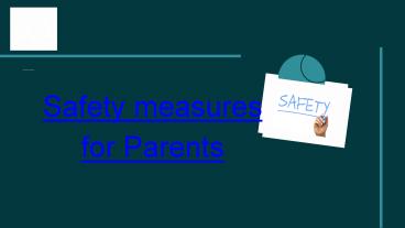 Safety Measures for Parents