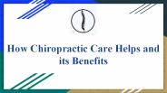 How Chiropractic Care Helps and its Benefits