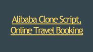 Alibaba Clone Script, Online Travel Booking