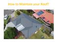 How to Maintain your Roof? PowerPoint PPT Presentation
