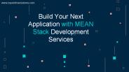Build Your Next Application with MEAN Stack Development Services