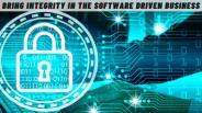 Bring Integrity In The Software Driven Business