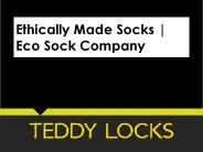 Ethically Made Socks | Eco Sock Company | Teddy Locks
