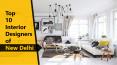 10 Best interior Designers in New Delhi PowerPoint PPT Presentation
