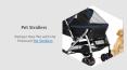 Pamper Your Pet with the Premium Pet Strollers PowerPoint PPT Presentation